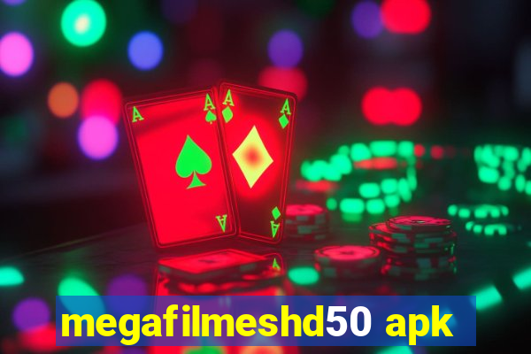 megafilmeshd50 apk